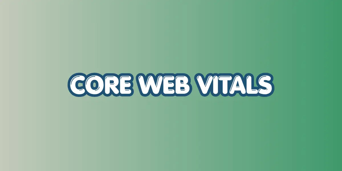 Core Web Vitals verstehen
